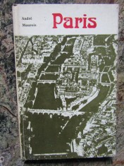 ANDRE MAUROIS - PARIS (1974, editie cartonata) foto