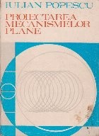 Proiectarea Mecanismelor Plane foto