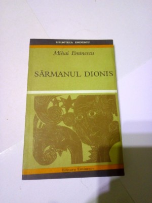 SARMANUL DIONIS - PROZA LITERARA ~ MIHAI EMINESCU ( Pref. AL.PIRU ) foto