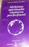 ALCHIMIA SPIRITUALA CAUTAREA PERFECTIUNII Omraam Mikhael Aivanhov