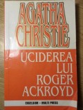 Uciderea lui Roger Ackroyd - Agatha Christie, 1996, Multi-Press, Carte Politista, Romana, Paperback
