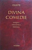 Dante Alighieri - Divina Comedie. Infernul. Purgatoriul. Paradisul