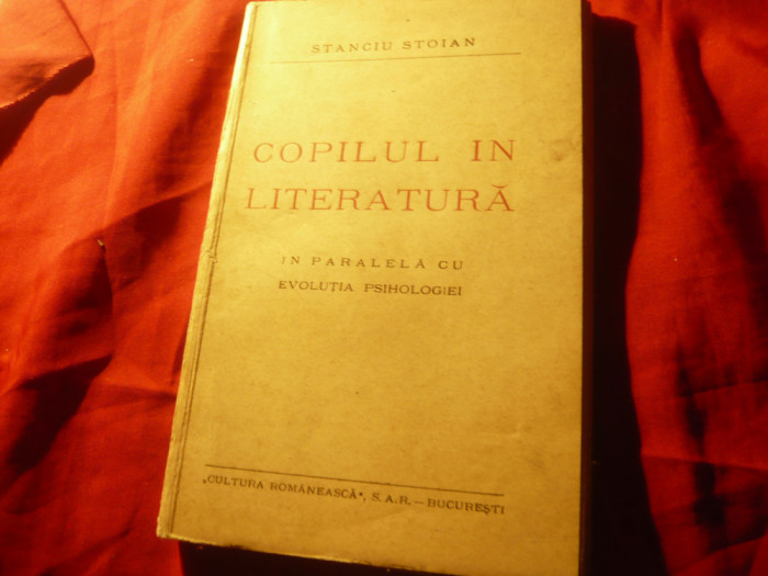 Stanciu Stoian - Copilul in Literatura paralel cu evolutia psihologiei , 1948