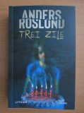 Anders Roslund - Trei zile, Litera