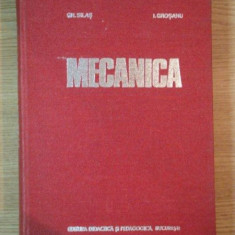 MECANICA de GHEORGHE SILAS , IOSIF GROSANU , 1981