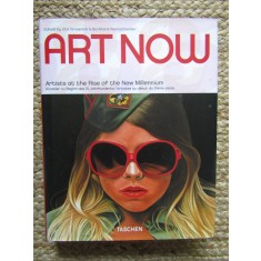 Art Now: 81 Artists at the Rise of the New Millennium