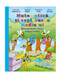 Matematică și explorarea mediului. Manual. Clasa I (Vol. II) (conține CD) - Paperback brosat - Daniela Beşliu, Elena Niculae, Florentina Chifu, Gabrie, Matematica
