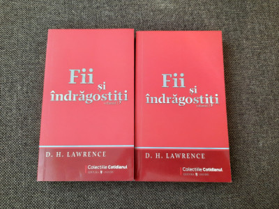 D. H. LAWRENCE - FII SI INDRAGOSTITI 2 volume foto