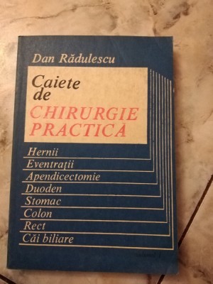 CAIETE DE CHIRURGIE PRACTICA - RĂDULESCU foto