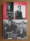 Preliminarii la razboiul din rasarit Grigore Gafencu