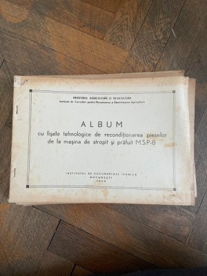 Album cu fisele tehnologice de reconditionarea pieselor de la masina de stropit si prafuit MSP-8 foto