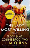 The Lady Most Willing | Julia Quinn, Eloisa James, Connie Brockway