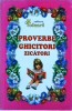 Proverbe, ghicitori, zicatori