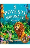 8 Povesti Minunate: Cartea 5