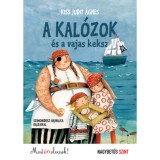 A kal&oacute;zok &eacute;s a vajas keksz - Most &eacute;n olvasok ! Nagybetűs szint - Kiss Judit &Aacute;gnes