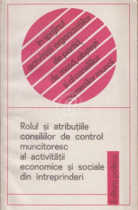 Rolul si atributiile consiliilor de control muncitoresc al activitatii economice si sociale din intreprinderi foto