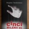 Bogdan Teodorescu - Cinci milenii de manipulare