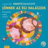Kerek&iacute;tő Kacagtat&oacute; - J&ouml;nnek az &eacute;gi hal&aacute;szok - &Ouml;lbeli j&aacute;t&eacute;kok magyar versekre - J. Kov&aacute;cs Judit