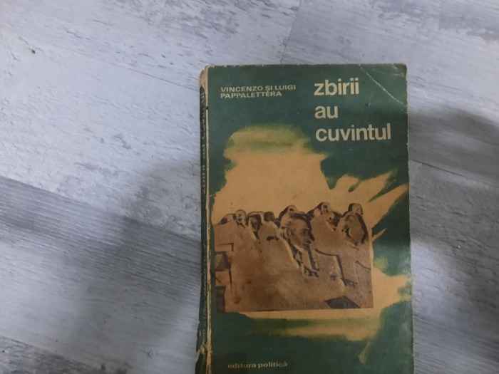 Zbirii au cuvintul de Vincenzo si Luigi Pappalettera