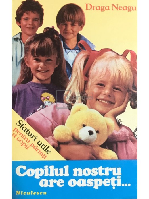 Draga Neagu - Copilul nostru are oaspeti... (Editia: 1994)