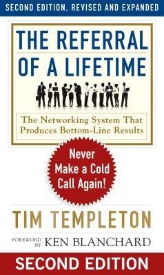 The Referral of a Lifetime: Never Make a Cold Call Again! foto