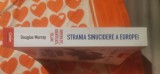 Douglas Murray - Strania sinucidere a Europei. Imigrație, identitate, Islam