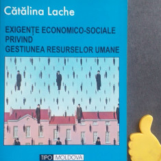 Exigente economico-sociale privind gestiunea resurselor umane Catalina Lache