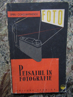 Peisajul In Fotografie - Spiru Constantinescu foto