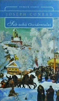 Joseph Conrad - Sub ochii Occidentului foto
