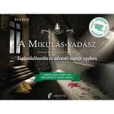 A Mikul&aacute;s-vad&aacute;sz - Szabadul&oacute;szoba &eacute;s adventi napt&aacute;r egyben - Kar&aacute;csonyi thiller felt&eacute;phető oldalakkal - Eva Eich
