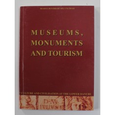 MUSEUMS , MONUMENTS AND TOURISM , CULTURA AND CIVILISATION AT THE LOWER DANUBE , 2009