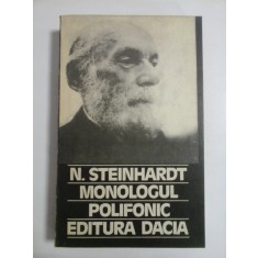 MONOLOGUL POLIFONIC - N. STEINHARDT