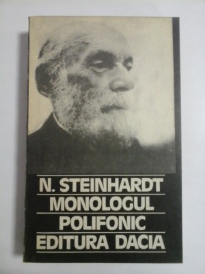 MONOLOGUL POLIFONIC - N. STEINHARDT foto