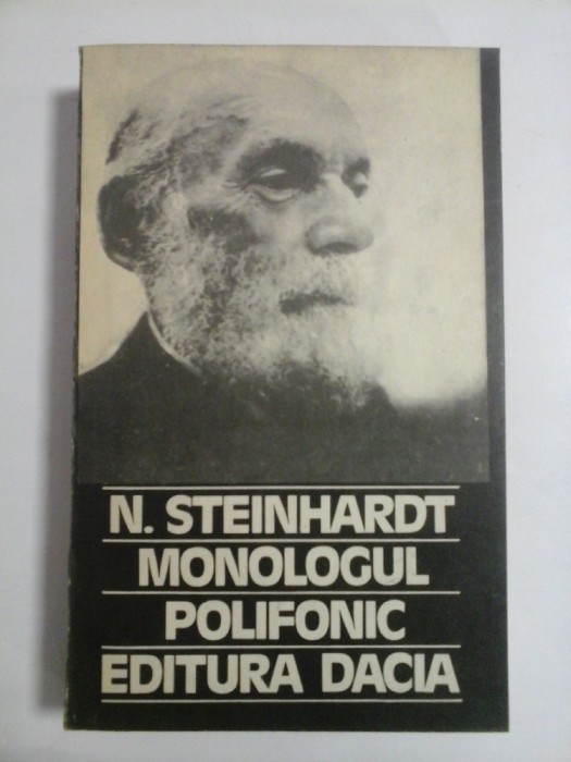 MONOLOGUL POLIFONIC - N. STEINHARDT