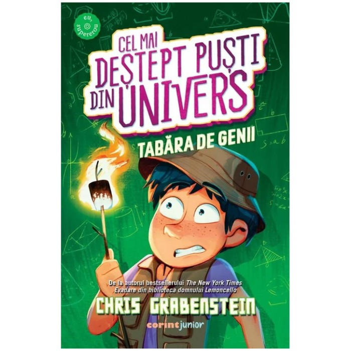 Cel mai destept pusti din univers. Vol. 2 Tabara de genii, Chris Grabenstein