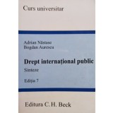 Adrian Nastase - Drept international public, editia 7 (Editia: 2012)