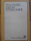 Eseuri Etnologice - Petru Ursache, Cartea Romaneasca, 1986, Folclor, Cultura Romaneasca, Editie Necartonata