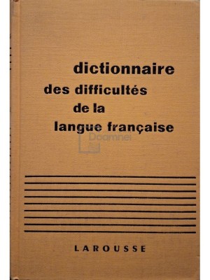 Adolphe V. Thomas - Dictionnaire des difficultes de la langue francaise (Editia: 1968) foto