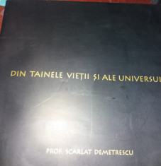 DIN TAINELE VIETII SI ALE UNIVERSULUI PROF SCARLAT DEMETRESCU foto