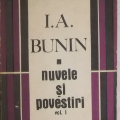 I. A. Bunin – Nuvele si povestiri, vol. 1