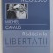 RADACINILE LIBERTATII de BASARAB NICOLESCU si MICHEL CAMUS , 2004