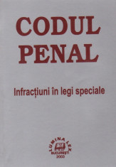 Codul Penal. Infractiuni in legi speciale foto