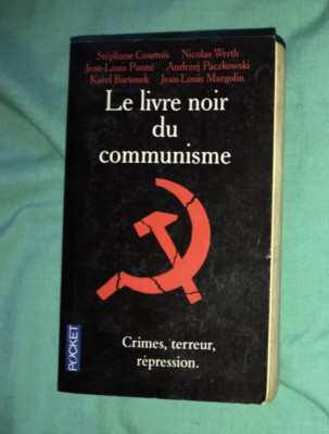 Le livre noir du communisme : crimes, terreur et r&amp;eacute;pression/ /St. Courtois s. a. foto