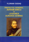 AVRAM IANCU - Anul 200: Florian Dudas, Prefectul-General si Leg. Auraria Gemina