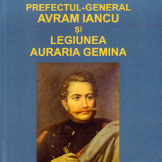 AVRAM IANCU - Anul 200: Florian Dudas, Prefectul-General si Leg. Auraria Gemina