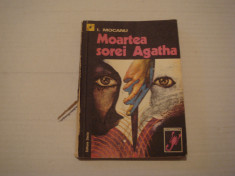 Moartea sorei Agatha - I. Mocanu Editura Dacia 1976 foto