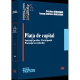 Piata de capital: institutii juridice, participantii, protectia investitorilor - 2022 - Cristian Gheorghe, Ioana Andreea Gheorghe