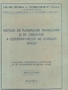 Notiuni de planificare financiara si de creditare a cooperativelor de consum satesti foto