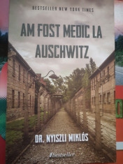 Am fost medic la Auschwitz - Dr. Nyiszli Miklos foto