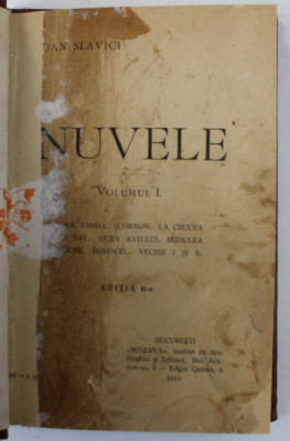 NUVELE de IOAN SLAVICI , VOLUMUL I , EDITIA A - II -A , 1915 , PAGINA DE TITLU CU PETE SI URME DE UZURA foto